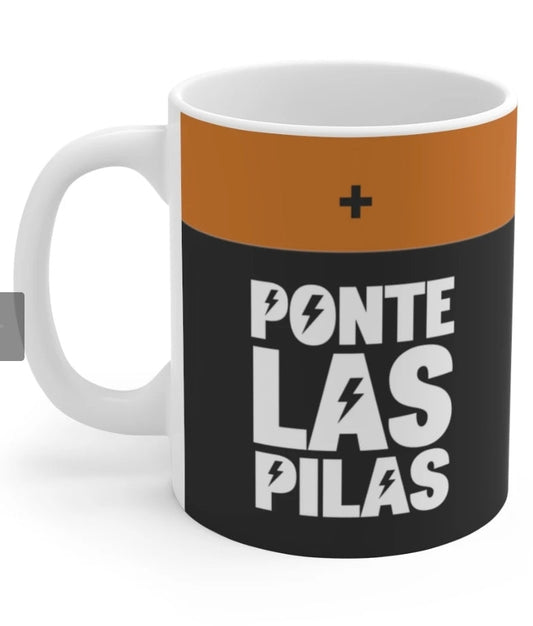 Ponte Las Pilas Coffee Mug 11oz. - Chicano Spot